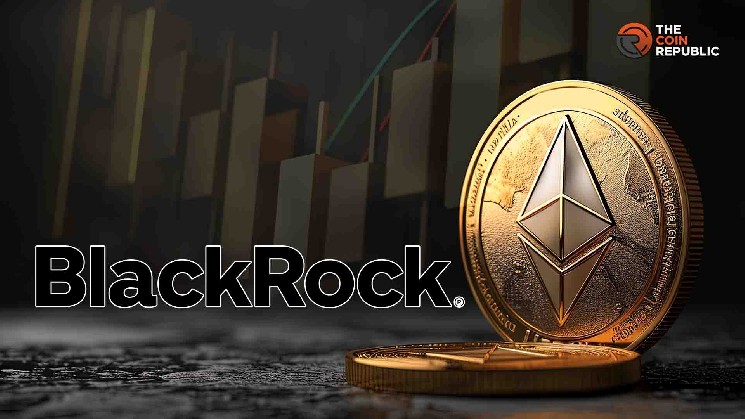 Ethereum prices attract attention when BlackRock scoops up .65 million on ETH