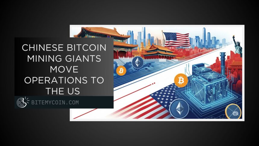 China’s Bitcoin Mining Giant moves operations to the US