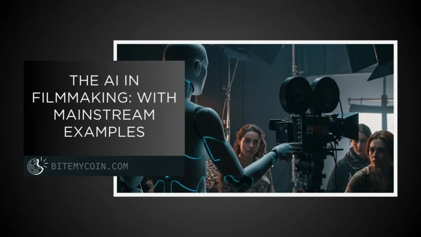 Filmmaking AI: Mainstream examples