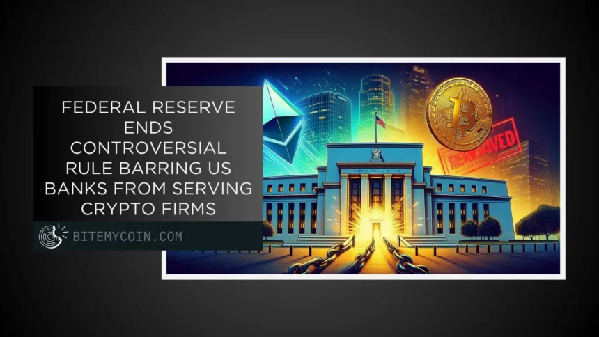 The Federal Reserve will end reputation risk rules and open banks to crypto companies