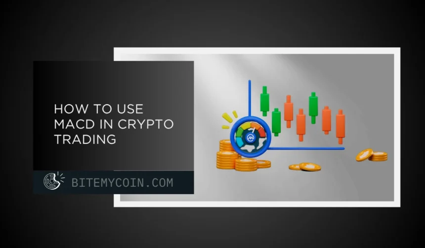 What is MACD? Also, how do I use it in crypto trading?