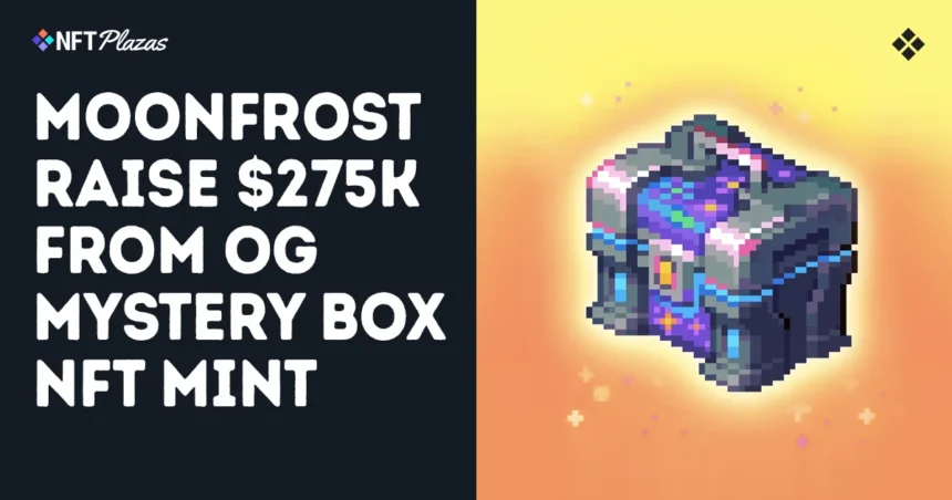 MoonFrost OG Mystery Box NFT Mints raises 5,000