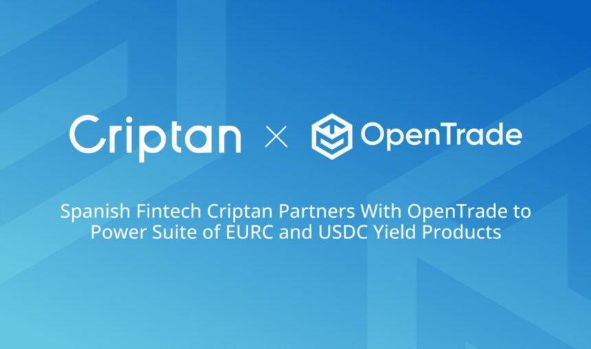 Criptan Allies with openings to strengthen profitable products at EURC and USDC